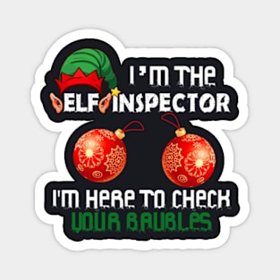 I M The Elf Inspector Magnet