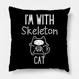 I'm With Skeleton cat - cat lovers Pillow