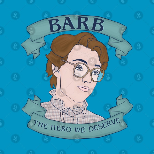 Barb: The Hero We Deserve by attackofthegiantants