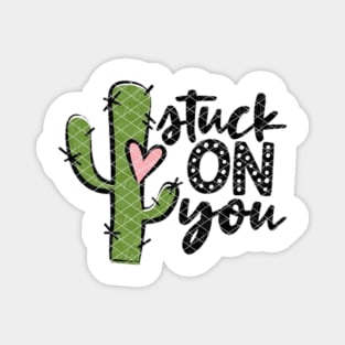 Stuck On You Cactus Magnet