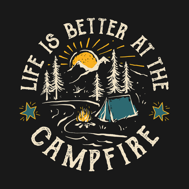 Life is better at the campfire by Dianeursusla Clothes