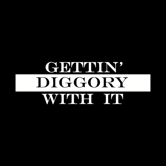 gettin diggory with it 2 by NotComplainingJustAsking