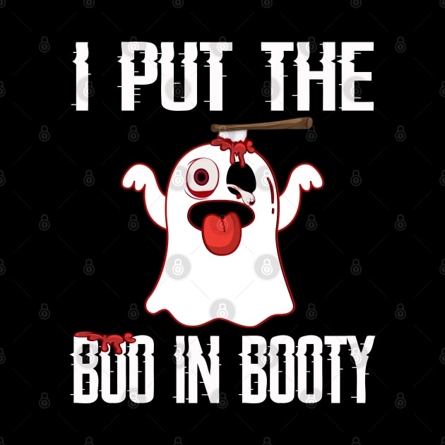 I Put The Boo In Booty Shirt Gift by Teeartspace