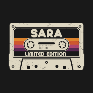 Sara Name Limited Edition T-Shirt