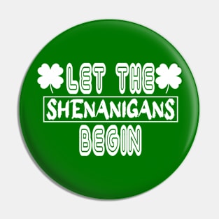 Let the shenanigans Begin Pin