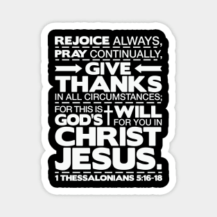 1 Thessalonians 5:16-18 Rejoice Always Magnet