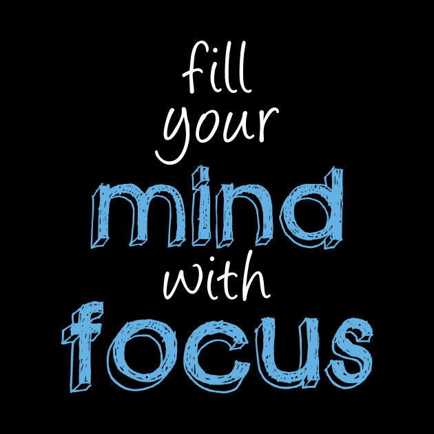 Mindset and Focus by SpassmitShirts