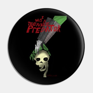 I was a teenage predator Pin