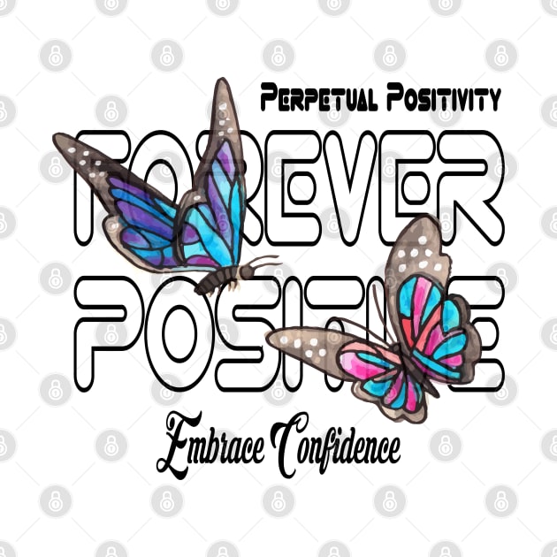 Positivity Takes Flight Butterfly Euphoria Positivity for men's and women's by Mirak-store 