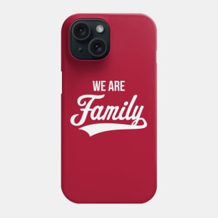 We Are Family (White) Phone Case