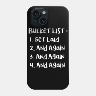 Bucket list Phone Case