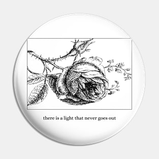 There Is A Light That Never Goes Out Pin