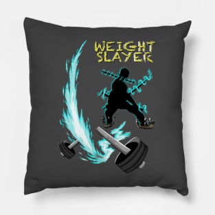 Weight Slayer Pillow