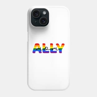 Ally Mom Phone Case