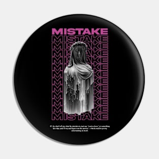 MISTAKE STREETWEAR GRAPHIC DESIGN Pin