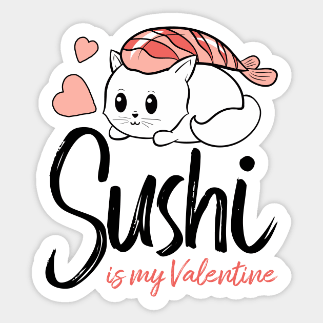 Sushi is my Valentine funny saying with cute sushi illustration perfect gift  idea for sushi lover and valentine's day - Sushi Lover Gifts - Magnet