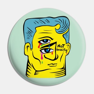 Not Reality Pin