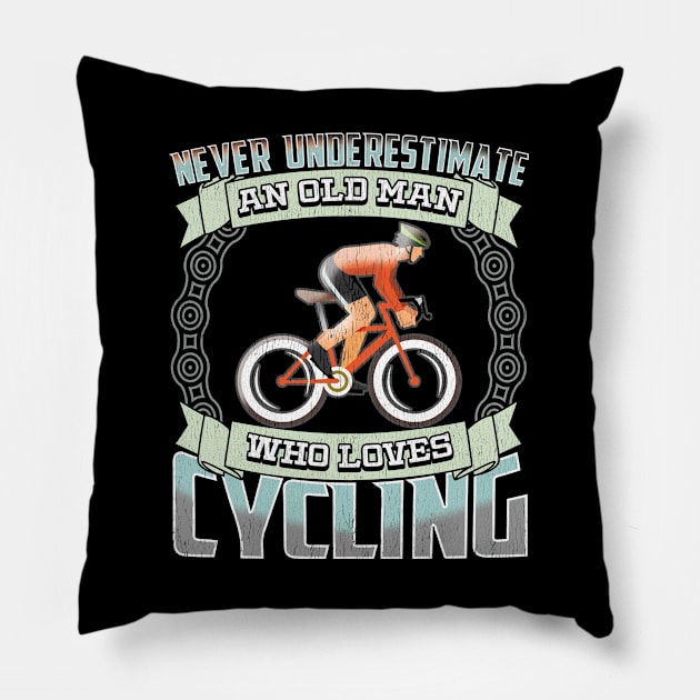 Cyclist - Never Underestimate An Old Man Who Loves Cycling Pillow by Kudostees