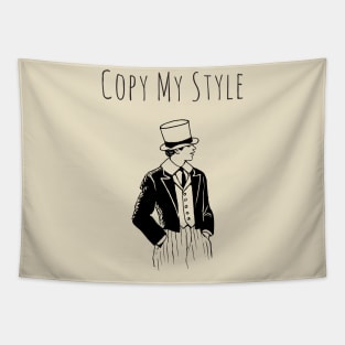 Copy My Style Gentleman Tapestry