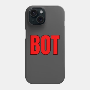 Bot Phone Case