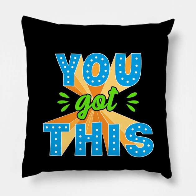 You Got This Funny Test Day Pillow by FrancisDouglasOfficial