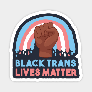 BLACK TRANS LIVES DESIGN Magnet