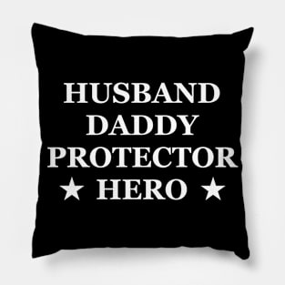 Husband Daddy Protector Hero Fathers Day Funny Gift Pillow