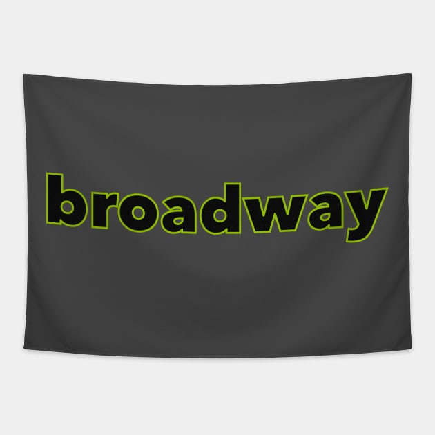 Broadway strange and unusual edition Tapestry by taylor-lang