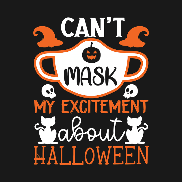 You Can't Mask My Excitement for 2020 Halloween Design by Creative Expression By Corine