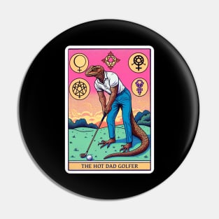 The Hot Dad Golfer Pin