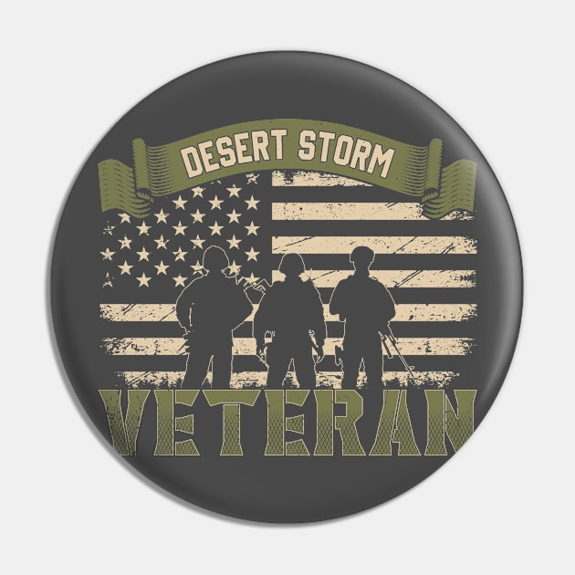 Desert Storm Veteran T-shirt Pin by Kingdom Arts and Designs