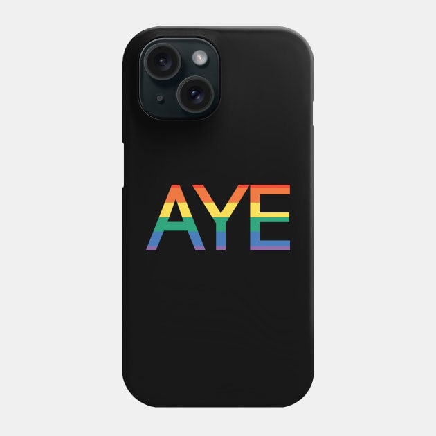 AYE, Scottish Independence Pride Flag Text Slogan Phone Case by MacPean