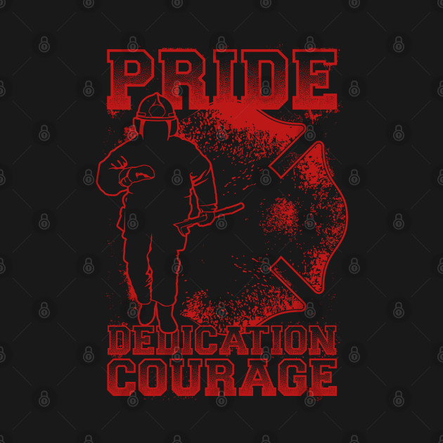 Fireman - Pride Dedication Courage by CuteCoCustom