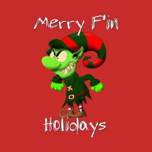 Merry F'in Holidays T-Shirt