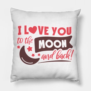 I Love You to the Moon and Back Pillow