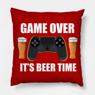 Game Over It's Beer Time - Gamer Life Pillow