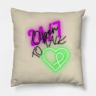 Self Care and Mental Health Awarness Open to Talk 24/7 Pillow