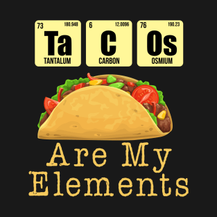 Taco Lovers Funny Chemistry Quote Periodic Table Science Funny Gift T-Shirt