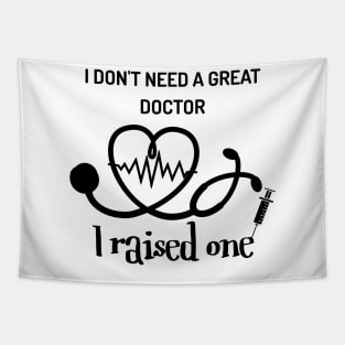 I raised one! My kids a great doctor. Tapestry