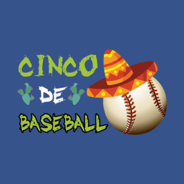 Discover BASEBALL Ball Cinco De Mayo Shirt -Sombrero Cactus Moustache - Baseball Ball Cinco De Mayo - T-Shirt