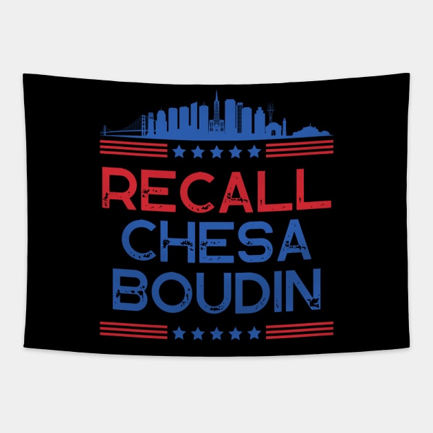 Recall Chesa Boudin San Francisco District Attorney Political Protest Tapestry by BadDesignCo