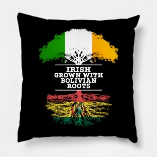 Irish Grown With Bolivian Roots - Gift for Bolivian With Roots From Bolivia Pillow