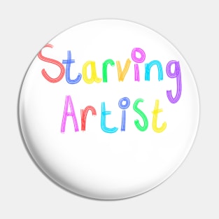 Starving artist Pin