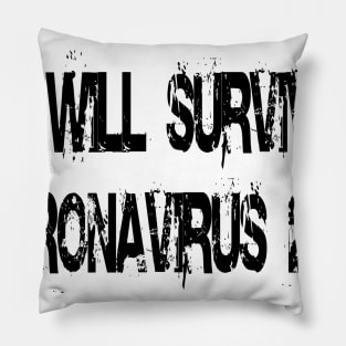 I Will Survive Corona 2020 T-Shirt Pillow