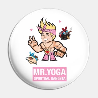 Mr. Yoga with Poopie & Doopie - Spiritual Gangsta Pin