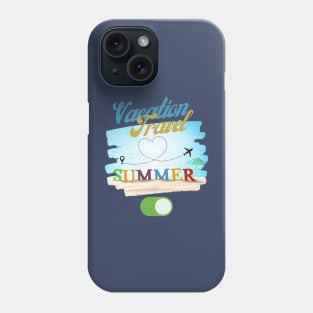 Vacation, Travel, Summer On | Summer Is Here Phone Case