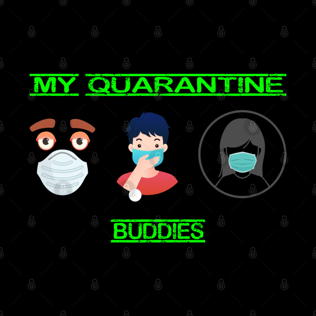 my quarantine buddies 2020 by ARRIGO