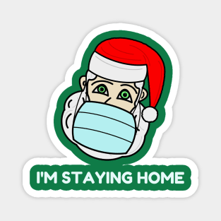 Santa Claus with a face mask - "I'm staying home" Magnet