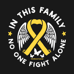 In This Family No One Fights Alone Shirt Childhood Cancer Awareness Ribbon T-Shirt