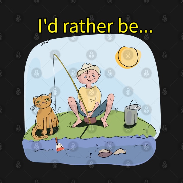 rather be fishing by Ray Nichols